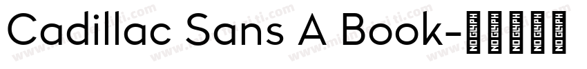 Cadillac Sans A Book字体转换